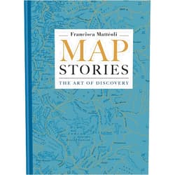 Francisca Matteoli Map Stories: The Art of Discovery