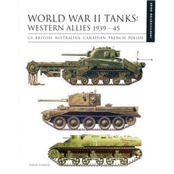 David Porter World War II Tanks: Western Allies 1939-45: US, British, Australian, Canadian, French, Polish (Essential Identification Guide)