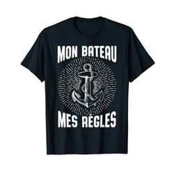 Capitaine cadeaux & dictons fête des pères Mens Captain My Boat Rules Boat Motor Boat Gift Sailor T-Shirt
