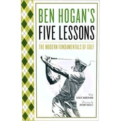 Ben Hogan,Herbert Warren Wind,Anthony Ravielli Ben Hogan's Five Lessons: The Modern Fundamentals of Golf
