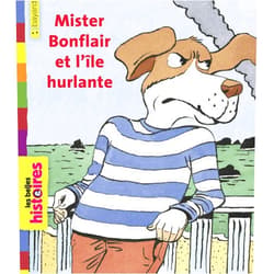 Claire Clément,Nicole Claveloux Mister Bonflair et l'île hurlante (Les Belles Histoires) (French Edition)