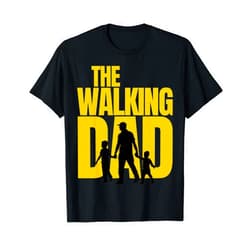 Walking Dad - Papa Papi Vater Vatertag Geschenk The Walking Dad - Papa Dad Father's Day Gift T-Shirt