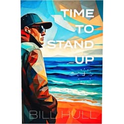 Bill Hull Time to Stand Up: Color Edition