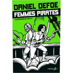 French Edition by Daniel DEFOE (Author), TANXXX (Illustrator), Philippe MORTIMER (Translator) & 0 more FEMMES PIRATES bilingue français/anglais