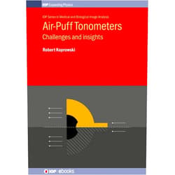 By Robert Koprowski (Author), Professor Robert Koprowski (Editor), Dr Magdalena Jedzierowska (Contributor), Dr Michele Lanza (Contributor), Dr Marcelo Macedo (Contributor), Dr Marcelo Hatanaka (Contributor), Dr Hamed Momemi-Moghaddam (Contributor), Dr Remo Susanna Jr (Contributor), Dr Renato Ambrósio (Contributor), Dr Hans R Vellara (Contributor), Dr Akilesh Gokul (Contributor), Dr Charles NJ McGhee (Contributor), Dr Dipika Patel (Contributor), Dr Pablo Pérez-Merino (Contributor), Dr Nandor Bekesi (Contributor), Dr Antonio Fernández-López (Contributor), Dr Reisdorf (Contributor) & 14 more Format: Kindle Edition Air-Puff Tonometers: Challenges and insights (IOP Expanding Physics)