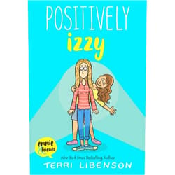Terri Libenson Positively Izzy (Emmie & Friends)