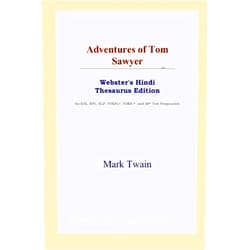By Mark Twain (Author) Adventures of Tom Sawyer (Webster's Hindi Thesaurus Edition)