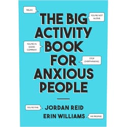 Jordan Reid,Erin Williams The Big Activity Book for Anxious People