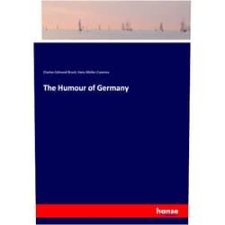 By Charles Edmund Brock Brock (Author), Hans Müller-Casenov Müller-Casenov The Humour of Germany