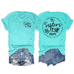DUDIHOHX Sisters Trip 2025 Shirt Women Sister's Weekend Trip T-Shirt Funny Print Tees Summer Short Sleeve Sisters Tops