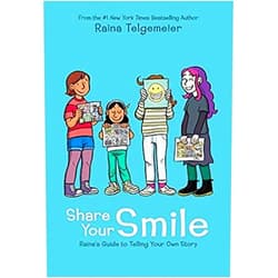 By unknown author (Author) [By Raina Telgemeier] Share Your Smile: Raina's Guide to Telling Your Own Story [2019] [Hardcover] New Launch Best selling book in |Children's Journal Writing|