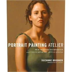 By Suzanne Brooker (Author), Domenic Cretara (Foreword) Portrait Painting Atelier: Old Master Techniques and Contemporary Applications