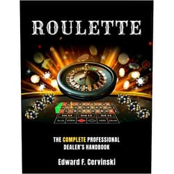 Edward F. Cervinski Roulette: The Complete Professional Dealer's Handbook