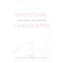 By Marcelo J. Borges (Editor, Contributor), Sonia Cancian (Editor, Contributor), Linda Reeder (Editor, Contributor), María Bjerg (Contributor), Tyler Carrington (Contributor), Margarita Dounia (Contributor), Alexander Freund (Contributor), Donna R. Gabaccia (Contributor), A. James Hammerton (Contributor), Mirjam Milharèiè Hladnik (Contributor), Emily Pope-Obeda (Contributor), Roberta Ricucci (Contributor), Suzanne M Sinke (Contributor), Elizabeth Zanoni (Contributor) & 11 more Format: Kindle Edition Emotional Landscapes: Love, Gender, and Migration (Studies of World Migrations)