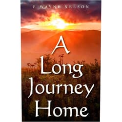 E Wayne Nelson A Long Journey Home
