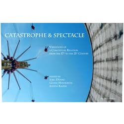 By Martina Bengert (Author), Vittoria Borsò (Author), Davide Caliaro (Author), Jörg Dünne (Author, Editor), Jean-Pierre Dupuy (Author), Jörn Etzold (Author), Gesine Hindemith (Author, Editor), Marie-Hélène Huet (Author), Walburga Hülk-Althoff (Author), Judith Kasper (Author, Editor), Françoise Lavocat (Author), Bettine Menke (Author), Markus Ophälders (Author), Giulia Palladini (Author), Kati Röttger (Author), Gianluca Solla (Author), Johannes Ungelenk (Author) & 13 more Format: Kindle Edition Catastrophe & Spectacle: Variations of a Conceptual Relation from the 17th to the 21st Century