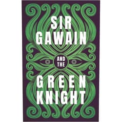 Gawain Poet,William Allan Neilson Sir Gawain and the Green Knight: The Original and Translated Version