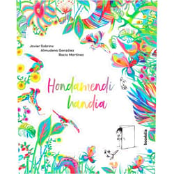 By Javier Sobrino (Author), Almudena González (Author), Rocío Martínez (Illustrator), Itziar Diez de Ultzurrun Sagalá (Translator) & 1 more Hondamendi handia