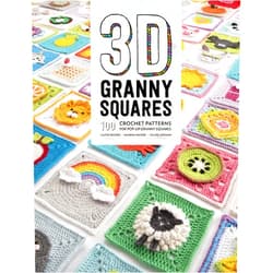 Celine Semaan,Sharna Moore,Caitie Moore 3D Granny Squares: 100 crochet patterns for pop-up granny squares