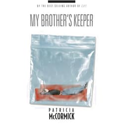 Patricia McCormick My Brother's Keeper