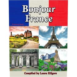 Laura Kilgore Bonjour France: 48-Page Coloring Book in Greyscale for Adults. The beautiful images that fill these pages are images from the country France. From ... beautiful sea. Many landscapes in this book.