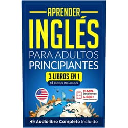 Speak Abroad Academy Aprender inglés rápido: 3 libros en 1 para principiantes adultos: Cuaderno de gramática con ejercicios prácticos, cuentos cortos cautivadores y vocabulario de uso diario (Spanish Edition)