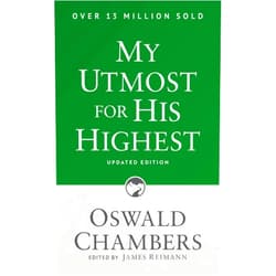 Oswald Chambers,James Reimann My Utmost for His Highest: Updated Language Paperback (Authorized Oswald Chambers Publications)