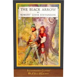 Robert Louis Stevenson,N. C. Wyeth The Black Arrow (Illustrated Classic): Illustrated by N. C. Wyeth