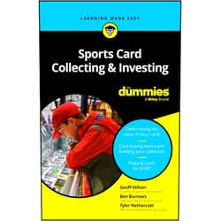 Geoff Wilson,Ben Burrows,Tyler Nethercott Sports Card Collecting & Investing For Dummies