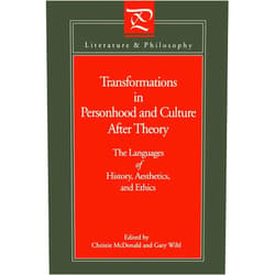 By Christie McDonald (Editor), Gary Wihl (Editor) Transformations in Personhood and Culture after Theory: The Languages of History, Aesthetics, and Ethics (Literature and Philosophy)