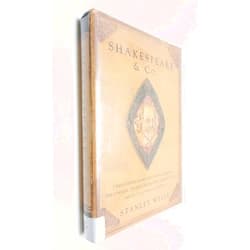 Stanley Wells Shakespeare and Co.: Christopher Marlowe, Thomas Dekker, Ben Jonson, Thomas Middleton, John Fletcher and the Other Players in His Story