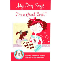 Paris Permenter,John Bigley My Dog Says I'm a Great Cook!