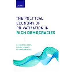 By Herbert Obinger (Author), Carina Schmitt (Author), Stefan Traub (Author) & 0 more Format: Kindle Edition The Political Economy of Privatization in Rich Democracies