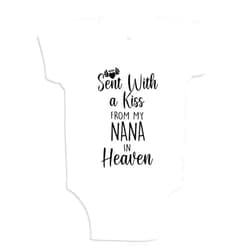 The Shirt Den Sent With A Kiss From My Nana In Heaven Baby Bodysuit Infant One Piece