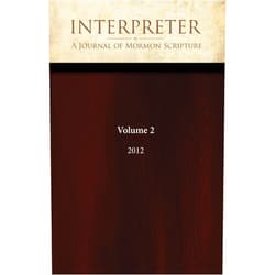 By Daniel C. Peterson (Editor), Alison V.P. Coutts (Editor), Brant A. Gardner (Editor), George L. Mitton (Editor), Gregory L. Smith (Editor), William J. Hamblin (Editor), Bryce M. Haymond (Editor), Jeffrey M. Bradshaw (Editor), Louis C. Midgley (Editor) & 5 more Format: Kindle Edition Interpreter: A Journal of Mormon Scripture, Volume 2 (2012) (Interpreter: A Journal of Latter-day Saint Faith and Scholarship Book 50)