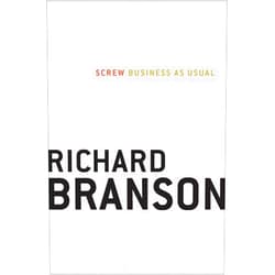 Richard Branson Screw Business As Usual
