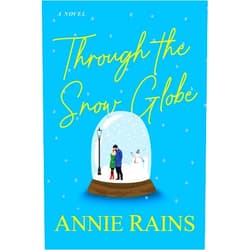 Annie Rains Through the Snow Globe