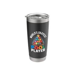Billiards Funny Pool Player World's Okayest Pool Player Funny Billiards Balls Stainless Steel Insulated Tumbler