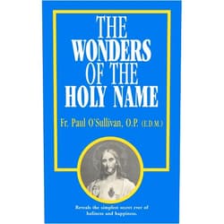 By Paul O'Sullivan O.P. (Author) The Wonders of the Holy Name