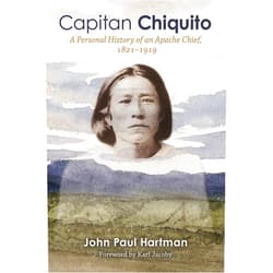By John Paul Hartman (Author), Karl Jacoby (Foreword) Format: Kindle Edition Capitan Chiquito: A Personal History of an Apache Chief, 1821–1919 (Elma Dill Russell Spencer Series in the West and Southwest Book 50)