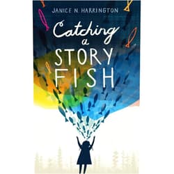 Janice N. Harrington Catching a Storyfish
