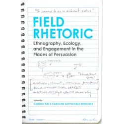 By Candice Rai (Editor, Introduction), Caroline Gottschalk Druschke (Editor, Introduction, Contributor), Phaedra Carmen Pezzullo (Afterword, Other Contributor), Gerard A. Hauser (Afterword, Other Contributor), John M. Ackerman (Contributor), Heather Brook Adams (Contributor), Ralph Cintron (Contributor), Rick Cruse (Contributor), Lauren Cutlip (Contributor), Jane Disney (Contributor), Danielle Endres (Contributor), Emma Fox (Contributor), Jeffrey T. Grabill (Contributor), Carl G. Herndl (Contributor), Aaron Hess (Contributor), Sarah Beth Hopton (Contributor), Kendall Leon (Contributor), Laura Lindenfeld (Contributor), Erin Daina McClellan (Contributor), Bridie McGreavy (Contributor), Michael K. Middleton (Contributor), Chris Petersen (Contributor), Stacey Pigg (Contributor), Elena Yu Polush (Contributor), Samantha Senda-Cook (Contributor), Mack Shelley (Contributor) & 24 more Format: Kindle Edition Field Rhetoric: Ethnography, Ecology, and Engagement in the Places of Persuasion (Albma Rhetoric Cult & Soc Crit)