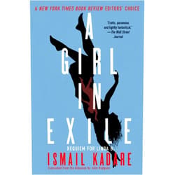 By Ismail Kadare (Author), John Hodgson (Translator) A Girl in Exile: Requiem for Linda B.