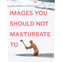 Graham Johnson,Rob Hibbert Images You Should Not Masturbate To