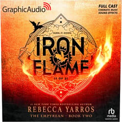 Rebecca Yarros,Khaya Fraites,Lamont Ridgell,Chris Davenport,Danny Gavigan,Henry W Kramer,Robb Moreira,Jessica Lauren Ball,Taylor Coan,Torian Brackett,Gabriel Michael,Amanda Forstrom,A Full Cast Iron Flame (1 of 2) [Dramatized Adaptation]: The Empyrean 2
