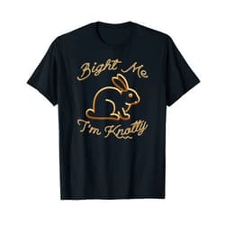 BDSM Tzzs Bight Me I'm Knotty Shibari BDSM Rope Bunny Rigger T-Shirt