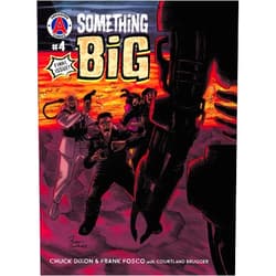 By Chuck Dixon (Author), Frank Fosco (Illustrator) Something Big #4