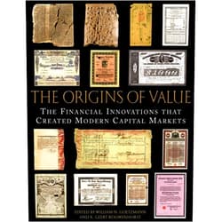 William N. Goetzmann,K. Geert Rouwenhorst The Origins of Value: The Financial Innovations that Created Modern Capital Markets