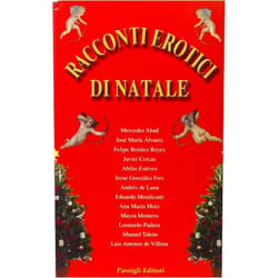 Italian Edition by Mercedes Abad (Author), José María Álvarez (Author), Leonardo Padura (Author), Manuel Talens (Author), Luis Antonio de Villena (Author), Roberta Bovaia (Translator), Felipe Benítez Reyes (Author), Javier Cercas (Author), Abilio Estévez (Author), Irene González Frei (Author), Andres de Luna (Author), Eduardo Mendicutti (Author), Ana María Moix (Author), Mayra Montero (Author) & 10 more Racconti erotici di Natale