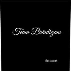 Gliviu Bucher Team Bräutigam Gästebuch: Gästebuch Team Bräutigam für Junggesellinnen-Abschied JGA Party Hochzeit mit 100 weiße Seiten blanko deko ... jga Team Bräutigam Party) (German Edition)